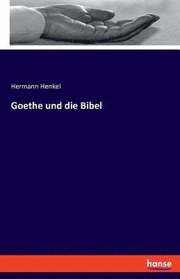 bokomslag Goethe und die Bibel