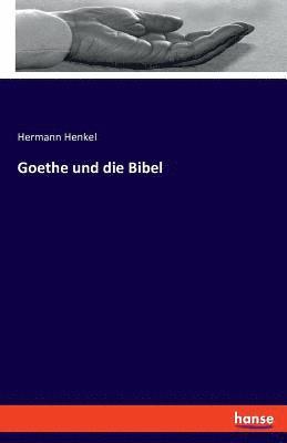 Hermann Henkel - Goethe und die Bibel, Häftad