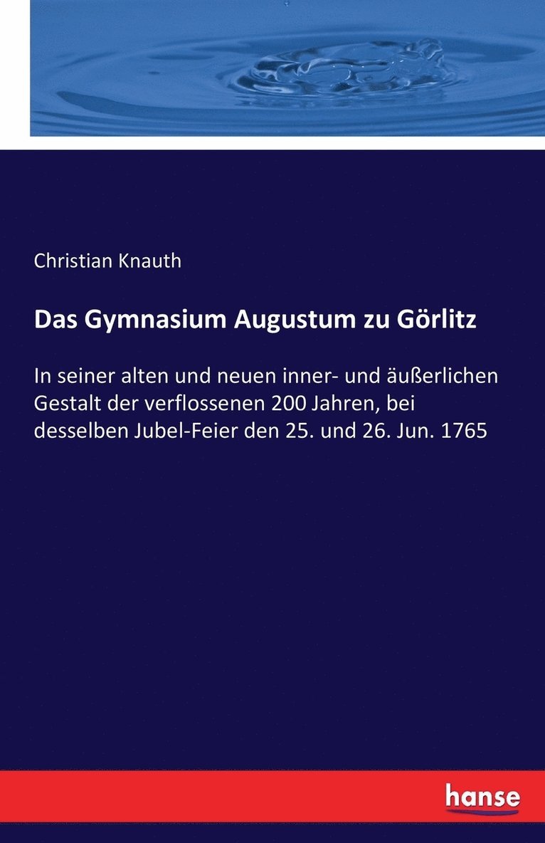 Das Gymnasium Augustum zu Goerlitz 1
