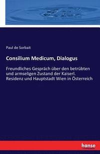 bokomslag Consilium Medicum, Dialogus
