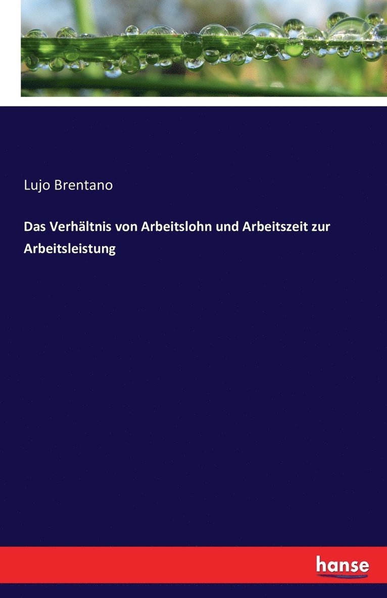 Das Verhltnis von Arbeitslohn und Arbeitszeit zur Arbeitsleistung 1