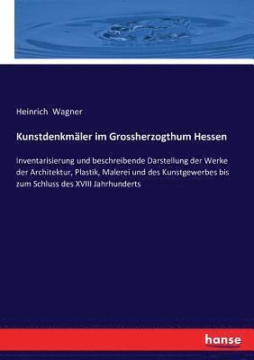 bokomslag Kunstdenkmler im Grossherzogthum Hessen