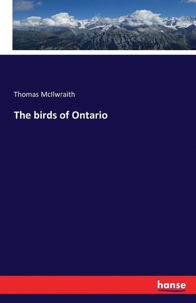 Thomas McIlwraith - birds of Ontario, Häftad