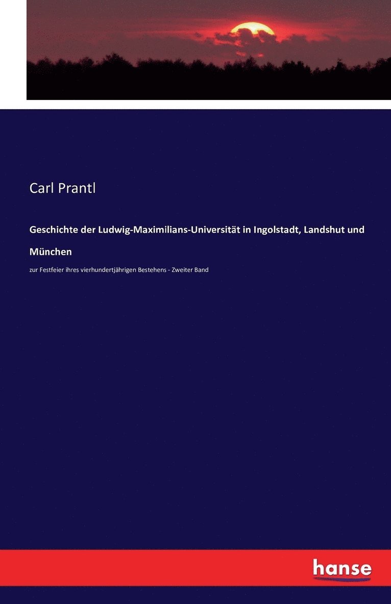 Geschichte der Ludwig-Maximilians-Universitt in Ingolstadt, Landshut und Mnchen 1