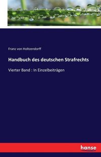 bokomslag Handbuch des deutschen Strafrechts