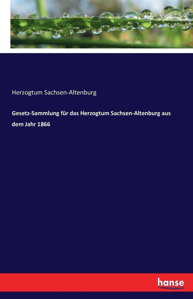 Gesetz-Sammlung fur das Herzogtum Sachsen-Altenburg aus dem Jahr 1866 1