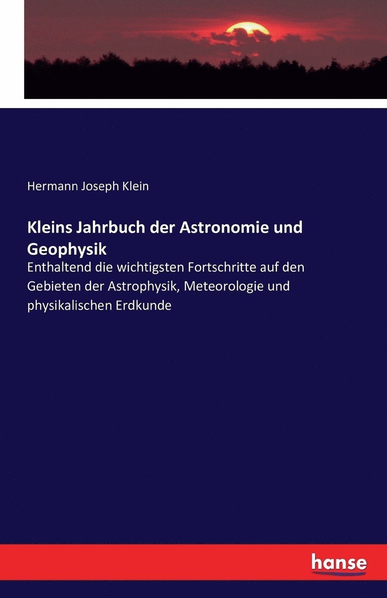 Kleins Jahrbuch der Astronomie und Geophysik 1