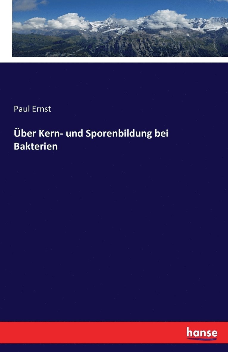 ber Kern- und Sporenbildung bei Bakterien 1