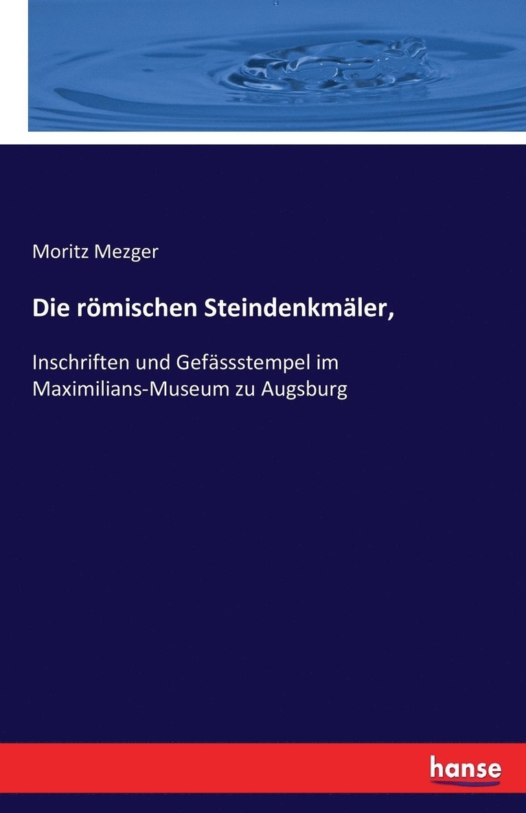 Moritz Mezger - römischen Steindenkmäler,, Häftad. Tillgänglighet: Lägg i varukorg