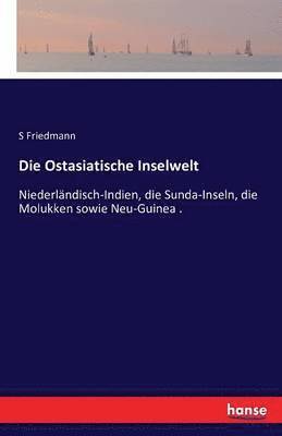 bokomslag Die Ostasiatische Inselwelt