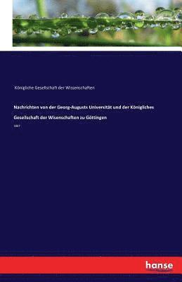 bokomslag Nachrichten von der Georg-Augusts Universitt und der Knigliches Gesellschaft der Wisenschaften zu Gttingen