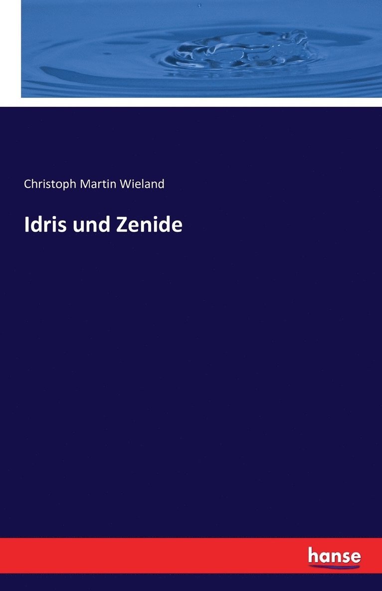 Idris und Zenide 1