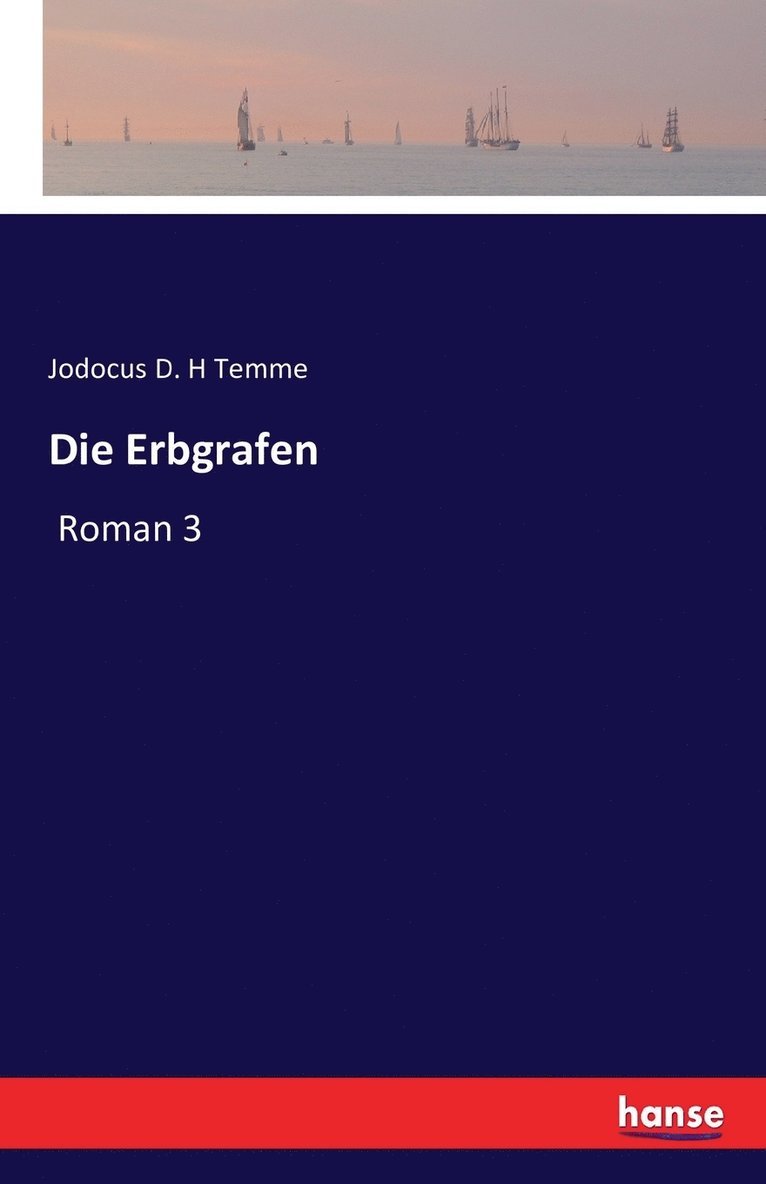 J D H Temme, Jodocus D. H. Temme, Jodocus D. H Temme - Erbgrafen, Häftad