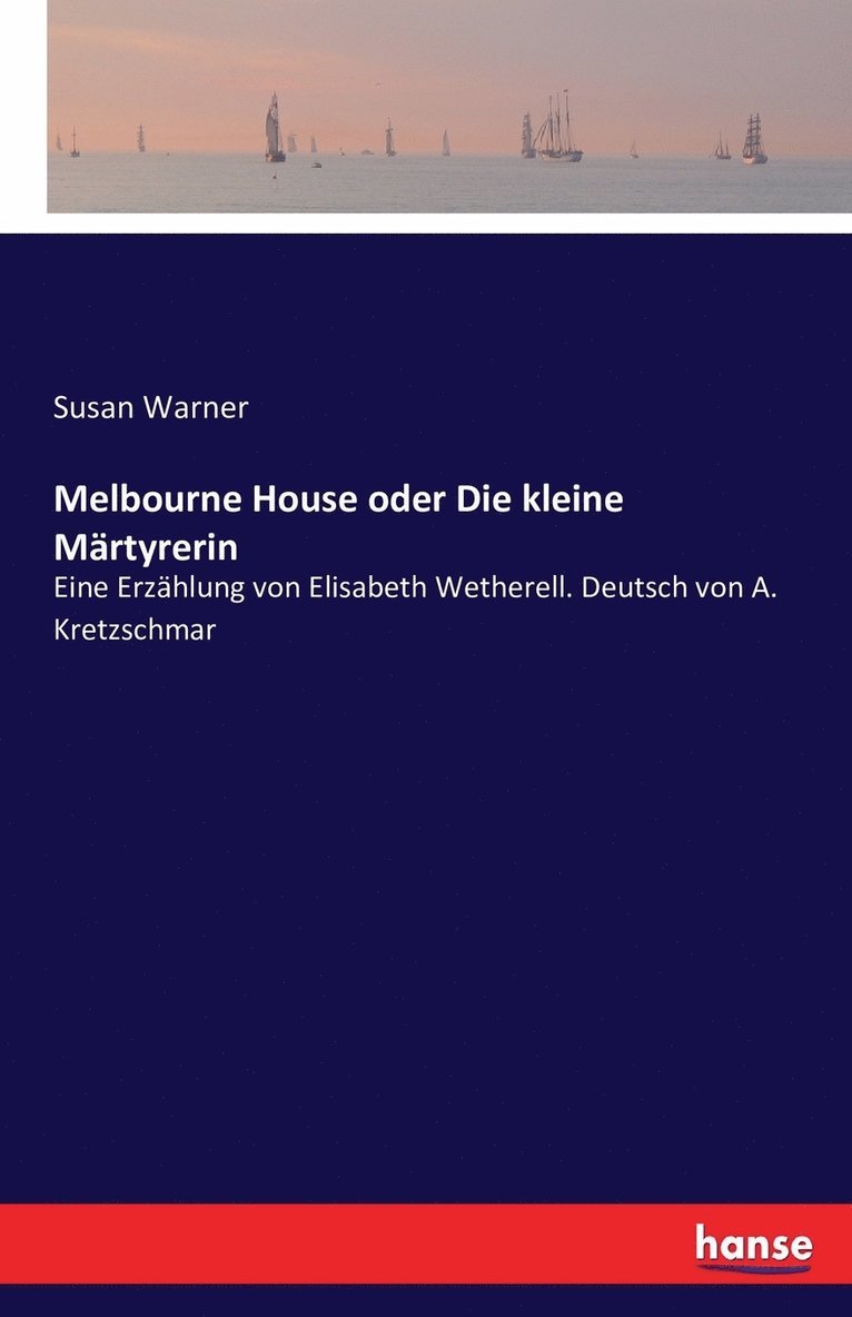 Melbourne House oder Die kleine Mrtyrerin 1