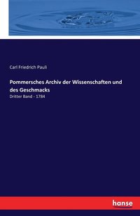 bokomslag Pommersches Archiv der Wissenschaften und des Geschmacks