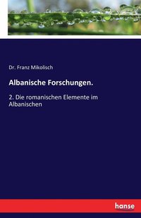 bokomslag Albanische Forschungen.