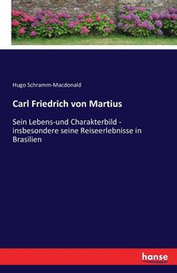 bokomslag Carl Friedrich von Martius