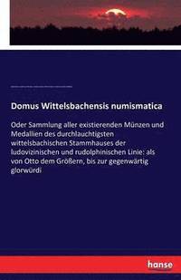 bokomslag Domus Wittelsbachensis numismatica