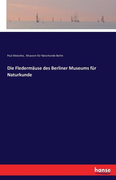 bokomslag Die Fledermuse des Berliner Museums fr Naturkunde