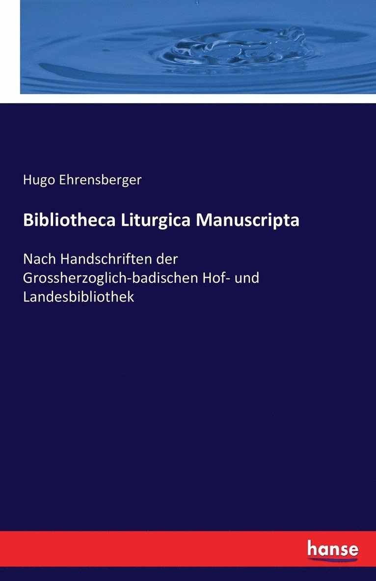 Bibliotheca Liturgica Manuscripta 1