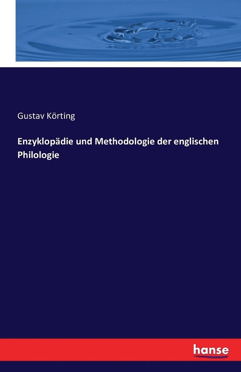 Enzyklopdie und Methodologie der englischen Philologie 1