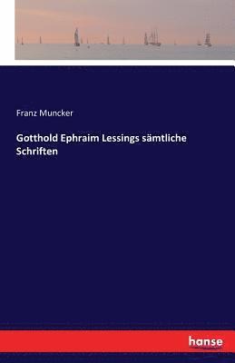 bokomslag Gotthold Ephraim Lessings sämtliche Schriften
