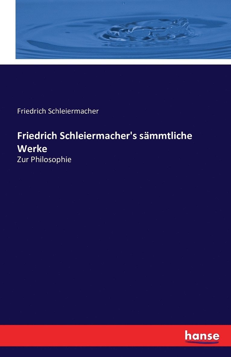 Friedrich Schleiermacher's sammtliche Werke 1