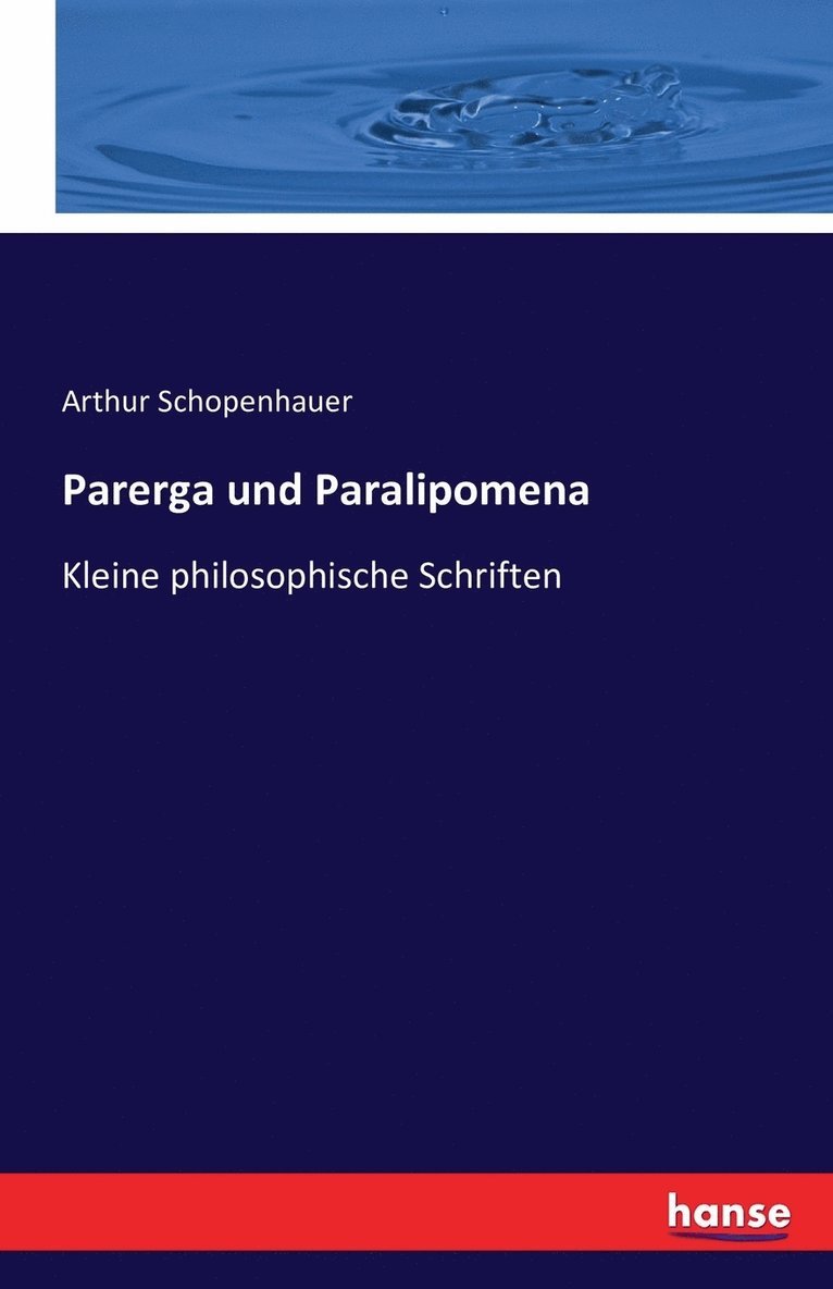 Arthur Schopenhauer - Parerga und Paralipomena, Häftad