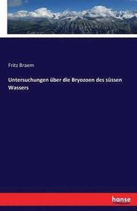 bokomslag Untersuchungen uber die Bryozoen des sussen Wassers