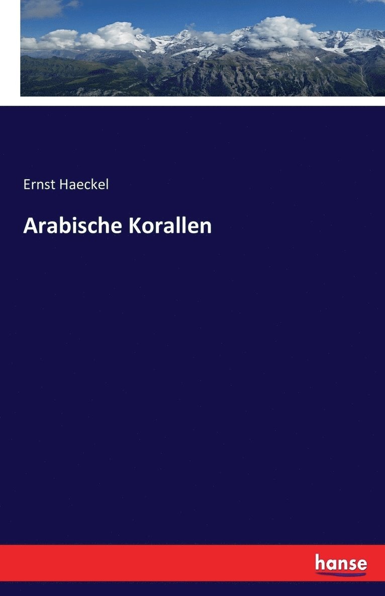 Ernst Haeckel - Arabische Korallen, Häftad