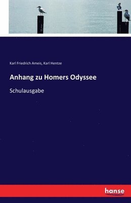 Karl Friedrich Ameis, Karl Hentze - Anhang zu Homers Odyssee, Häftad