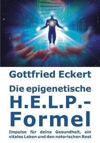 bokomslag Die epigenetische H.E.L.P.-Formel