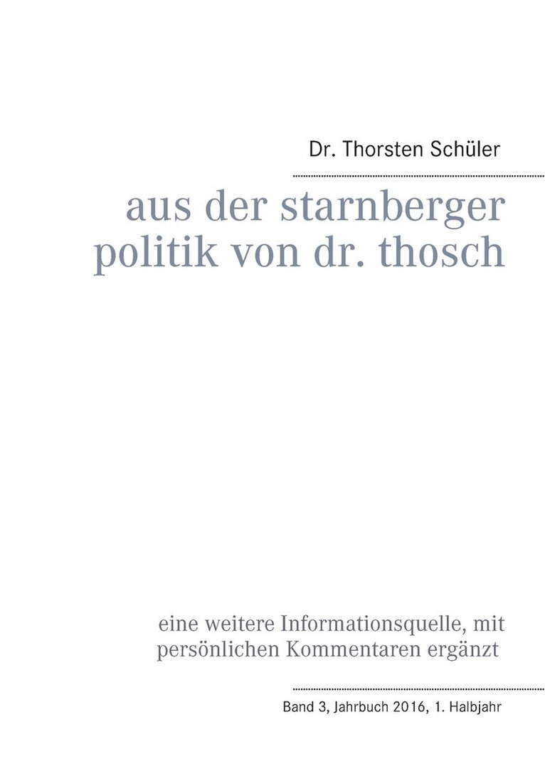 Aus der Starnberger Politik von Dr. Thosch