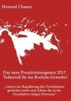 Howard Chance, Marcus Heinbach - Das neue Prostitutionsgesetz 2017, Häftad