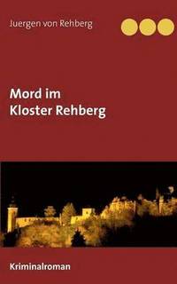 bokomslag Mord im Kloster Rehberg