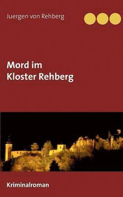 bokomslag Mord im Kloster Rehberg