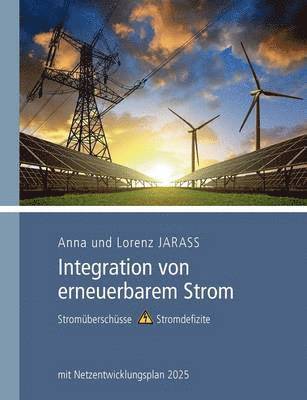 Anna Jarass, Lorenz Jarass - Integration von erneuerbarem Strom, Häftad
