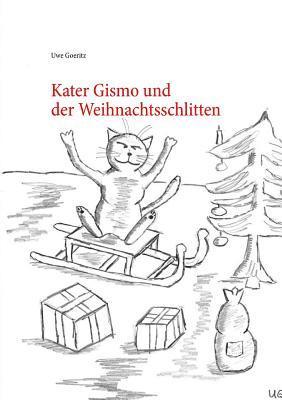 bokomslag Kater Gismo und der Weihnachtsschlitten