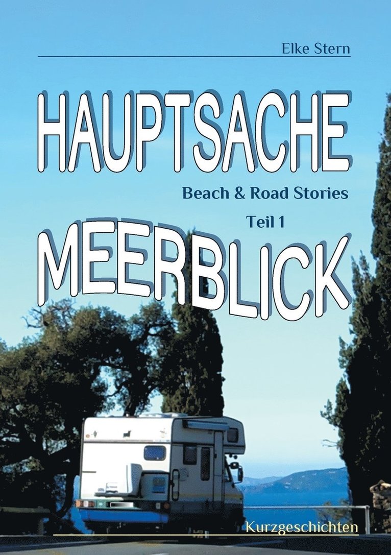 Hauptsache Meerblick 1