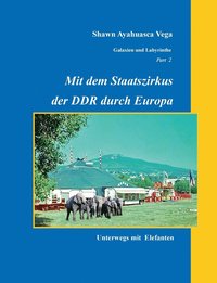 bokomslag Mit dem Staatszirkus der DDR durch Europa