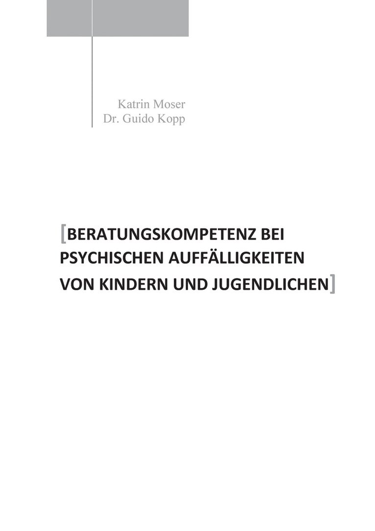 Katrin Moser, Guido Kopp - Beratungskompetenz bei psychischen Auffälligkeiten von Kindern und Jugendlichen, Häftad