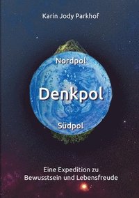 bokomslag Nordpol, Sudpol, Denkpol