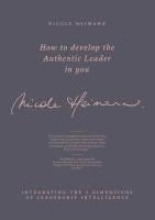 bokomslag How to Develop the Authentic Leader in You