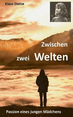 Zwischen zwei Welten 1