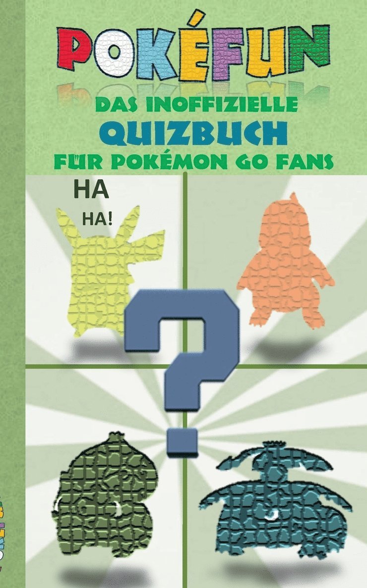 POKEFUN - Das inoffizielle Quizbuch fur Pokemon GO Fans 1