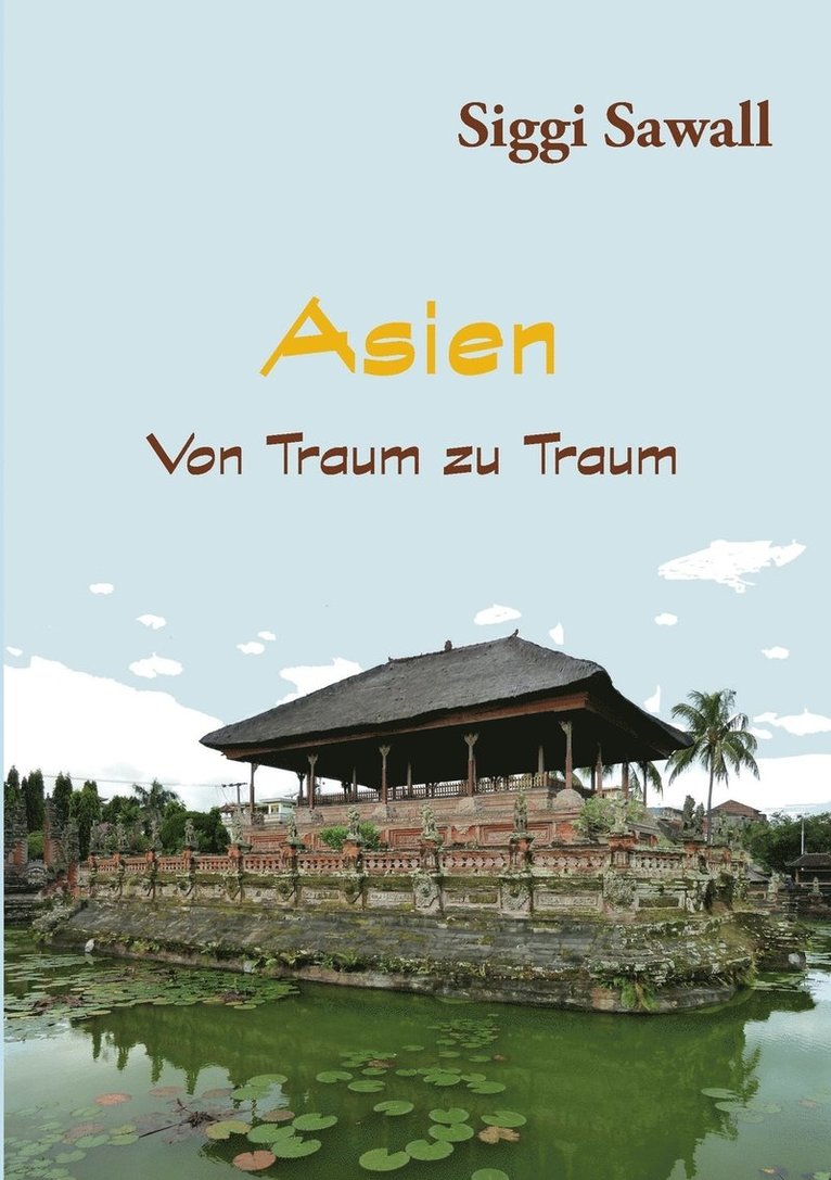 Asien - Von Traum zu Traum 1