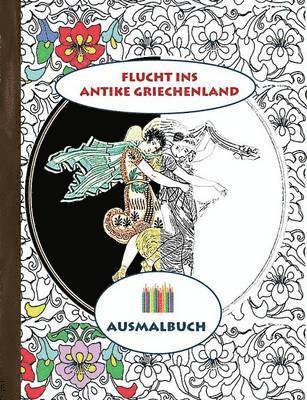 bokomslag Flucht ins antike Griechenland (Ausmalbuch)