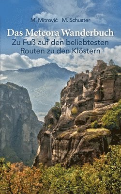 Michael Mitrovic, Michael Schuster - Meteora Wanderbuch, Häftad