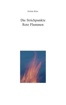 Strichpunkte Rote Flammen