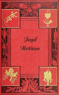 bokomslag Jagd Notizen (Notizbuch)
